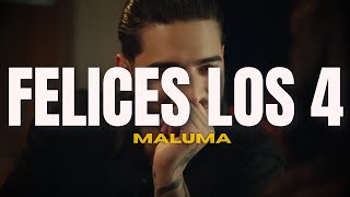 Maluma  Felices Los 4 LetraLyrics [upl. by Pamella]