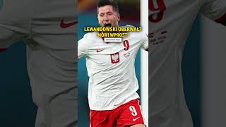 CO RAZ MOCNIEJ W REPREZENTACJI LEWANDOWSKI MA KŁOPOTY [upl. by Gitlow143]