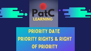 Priority Date Priority rights amp Right of Priority [upl. by Denver]