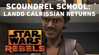 Scoundrel School Lando Calrissian Returns  Star Wars Rebels [upl. by Nalra]