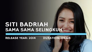 Siti Badriah  Sama Sama Selingkuh Lyric [upl. by Ahsenet]