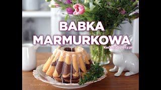 Babka Marmurkowa z bloga KuchniaDorotypl [upl. by Mojgan202]