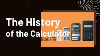 The History of the Calculator From Abacus to Modern Day [upl. by Corb]