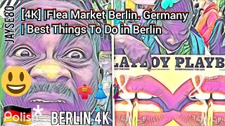 4K Flea Market Berlin Germany  Best Things To Do in Berlin  Berlin Germany Vlog [upl. by Riggall]