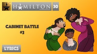 30 Hamilton  Cabinet Battle 2 VIDEO LYRICS [upl. by Fachan923]