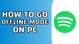 How to go Offline Mode on Spotify PC Easy [upl. by Studdard]