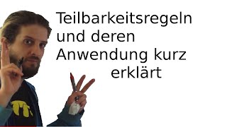 Teilbarkeitsregeln und deren Anwendung erklärt [upl. by Katherina323]