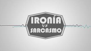 Ironía vs Sarcasmo ¿Necesitamos un detector de sarcasmo [upl. by Olzsal]