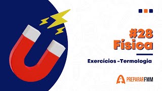 Física  Aula 28  Termologia  Exercícios [upl. by Mita]