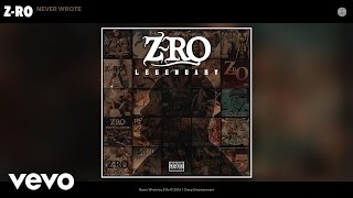 ZRo  Never Wrote Audio [upl. by Eihtur656]