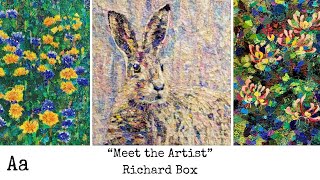 Meet The Artist No52  Richard Box  Embroiderer amp Painter [upl. by Burnaby481]