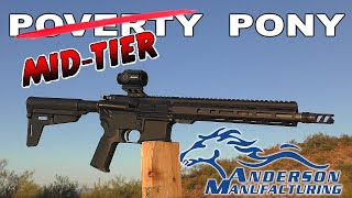 Poverty Pony Has Gone MidTier  Anderson Manufacturing Frontline 115 [upl. by Witcher]