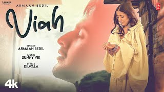 VIAH Official Video  Armaan Bedil  Latest Punjabi Songs 2024  TSeries [upl. by Ocirrej400]