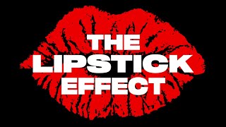 The Lipstick Effect  HINDI [upl. by Rogers]