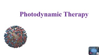 Photodynamic Therapy PDT [upl. by Nwahsir]