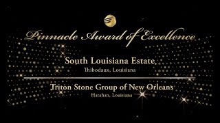 2023 Pinnacle Awards South Louisiana Estate [upl. by Naened]