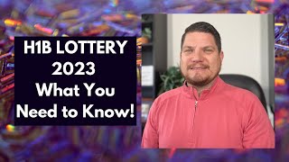 H1B LOTTERY 2023  What You Need to Know [upl. by Osrick]