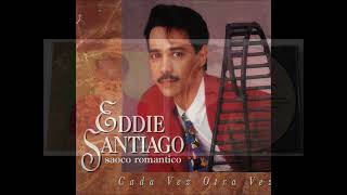 Jamás  Eddie Santiago Album Cada Vez Otra Vez 1993 [upl. by Selimah]