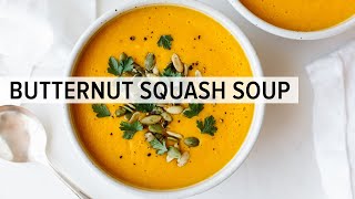 BUTTERNUT SQUASH SOUP  how to make roasted butternut squash soup [upl. by Tipton840]