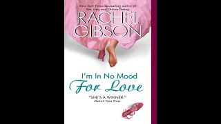 Im in No Mood for Love by Rachel Gibson Video Book [upl. by Nuahc]