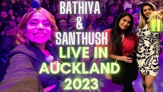 BNS LIVE IN AUCKLAND 2023  භාතිය සන්තූශ් LIVE IN AUCKLAND 2023 [upl. by Jezabelle]