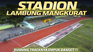 Stadion Lambung Mangkurat Banjarmasin Lintasan Larinya Bagus Banget Cocok Buat Lari dan Jogging [upl. by Tegdig]