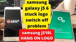 samsung galaxy j5 2016 stuck on logo  switch off problem fix  j510l [upl. by Isiad308]