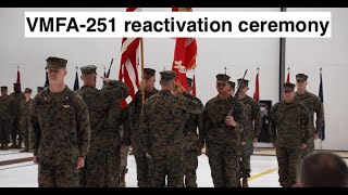 VMFA251 reactivation ceremony [upl. by Acirej972]