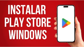 Como Instalar La Play Store En Windows Sin Emuladores Paso A Paso [upl. by Yelraf469]