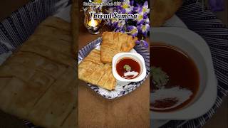 THREAD SAMOSA RECIPE  SAMOSA RECIPE  HOW TO MAKE SAMOSA  SNACKS RECIPE  EASY RECIPE shorts [upl. by Aicilat145]