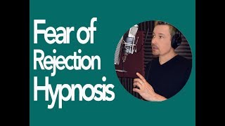 Overcome fear of Rejection Hypnosis MP3 by Dr Steve G Jones [upl. by Wales]