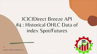 ICICIDirect Breeze API  4 Historical OHLC Data for index spotfutures [upl. by Iinde]