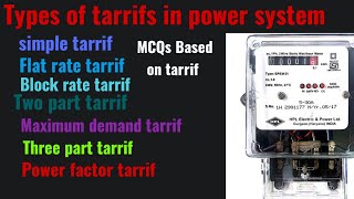 Tarrif Types of tarrif in power systemlElectrical tarrif Tarrif in power systemElectricity tarrif [upl. by Laurita]