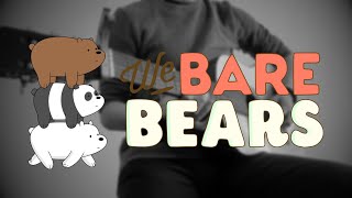 ESCANDALOSOS We Bare Bears Intro Guitar Cover [upl. by Nohsad]