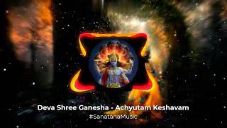 Achyutam Keshavam Krishna Damodaram  Deva Shree Ganesha  Agneepath  Fast Version  Bass Boosted [upl. by Iveson14]