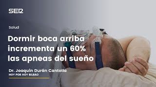 La apnea del sueño Dormir boca arriba incrementa un 60 las apneas [upl. by Enilec879]