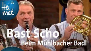 Bast Scho Beim Mühlbacher Badl  Wirtshausmusikanten  BR  die beste Volksmusik [upl. by Cheney648]