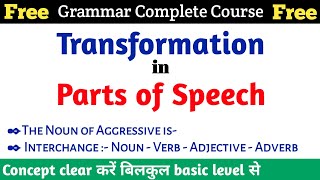 Interchange Of Parts Of Speech  Noun Verb Adjective Adverb  Parts Of Speech Transformation [upl. by Elvis648]