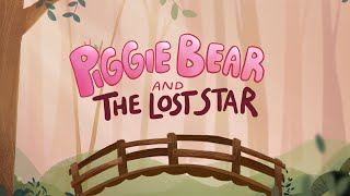 Piggie Bear and The Lost Star English narration [upl. by Teyugn]