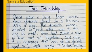 True Friendship story with moral in English writingTrue Friends story writing [upl. by Vergne6]