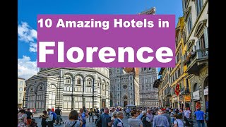 10 Amazing Hotels in Florence [upl. by Morvin148]