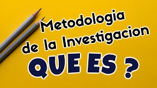 Que es metodologia de la Investigacion  Conceptos basicos [upl. by Sucitivel]