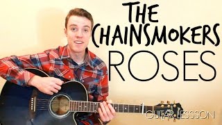 The Chainsmokers  Roses  Easy Guitar Lesson [upl. by Kubis132]