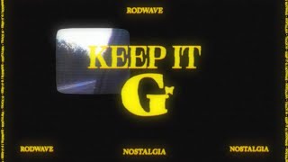 Rod Wave  Keep It G Official Audio [upl. by Oicnerolf472]