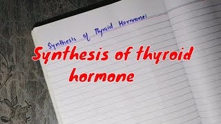 Synthesis of thyroid hormone  Thyroid hormone in UrduHindi  2020 [upl. by Annawek]