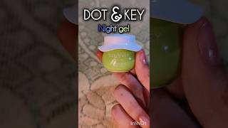 Dot amp Key Cica Calming Night gel💚 skincare dotandkey nightgel cica calming [upl. by Onifur693]