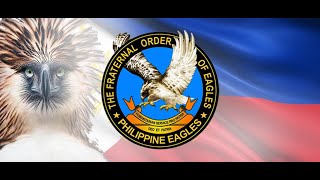 The Fraternal Order of Eagles Philippine Eagles Hymn [upl. by Aili]