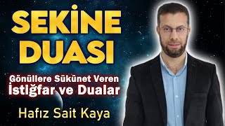 SEKİNE DUASI DİNLE  Hafız Sait Kaya [upl. by Weissberg]