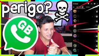 TEM PERIGO o GB WHATSAPP é seguro Dicas [upl. by Kohler]