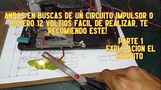 electrificador de cercos o boyero eléctrico 12V super simple  parte 1 explicación del circuito [upl. by Arriaes872]